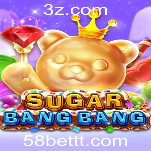 Descubra as Emoções e Regras do Jogo SUGARBANGBANG com 58 bet